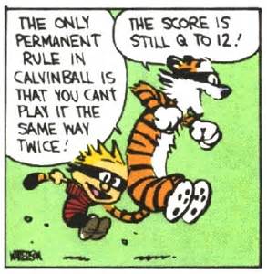 Name:  calvinball.jpg
Views: 623
Size:  21.3 KB