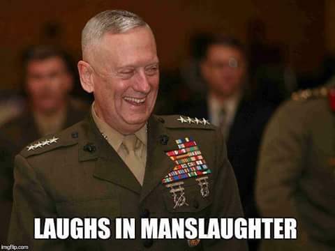 Name:  Mattis_Laughs_in_Manslaughter.jpg
Views: 2140
Size:  15.9 KB