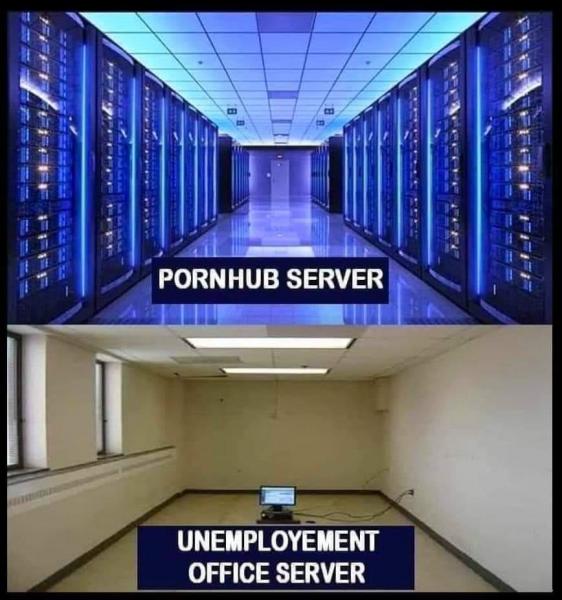 Name:  Pornhub-servers-vs-unemployment-office-server.jpg
Views: 1078
Size:  52.5 KB