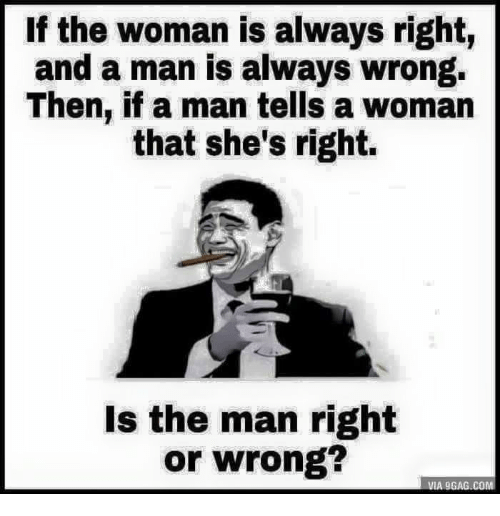 Name:  if-the-woman-is-always-right-and-a-man-is-25807530.png
Views: 1183
Size:  94.2 KB