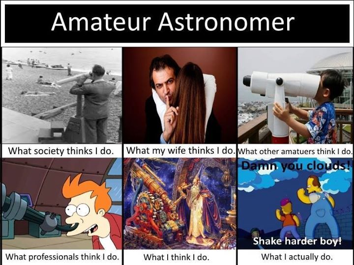 Name:  777ecfbf000f6c3000853eb773d301f6--amateur-astronomy-geek-humor.jpg
Views: 698
Size:  83.9 KB