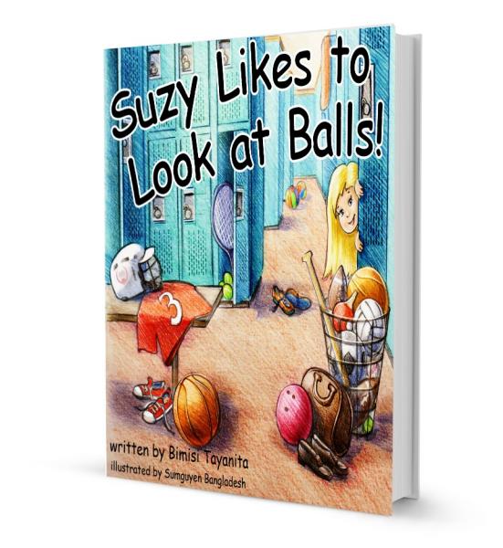 Name:  Suzy Like to Look at Balls Book Cover.jpg
Views: 816
Size:  54.3 KB